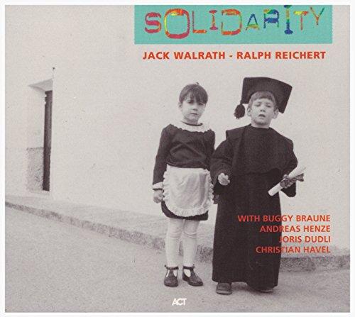 Reichert, Ralph / Walrath, Jack - Solidarity
