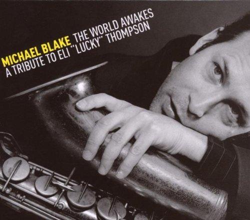 Blake, Michael - The World Awakes