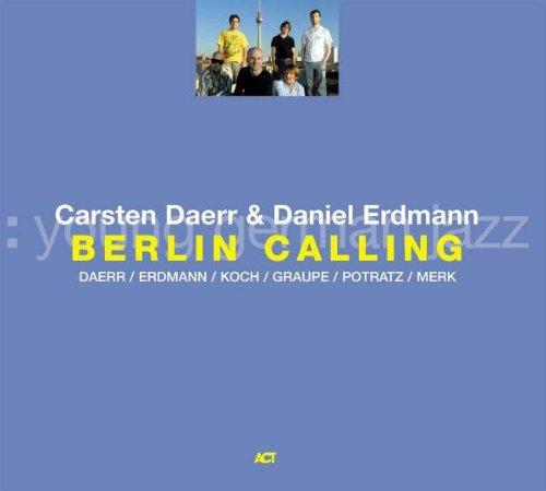 Daerr, Carsten & Daniel Erdmann - Berlin Calling BRASS ATTACK