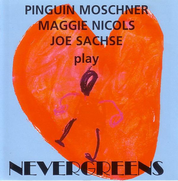 Moschner / Nicols / Sachse - Nevergreens