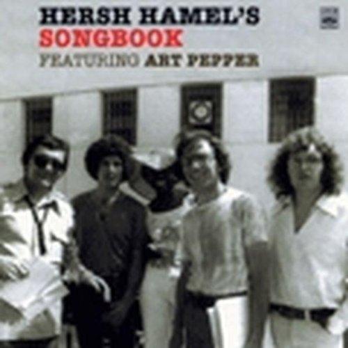 Hamel, Hersch Feat. Pepper, Art - Hersh Hamel's Songbook