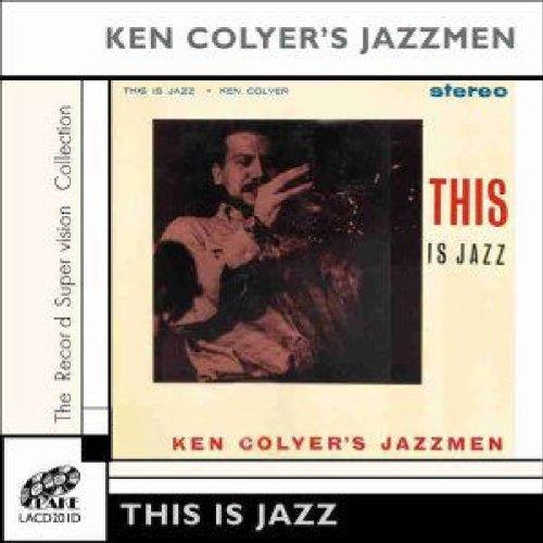 Ken Colyer's Jazzmen - This Is Jazz