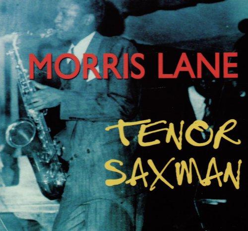 Morris Lane - Tenor Saxman