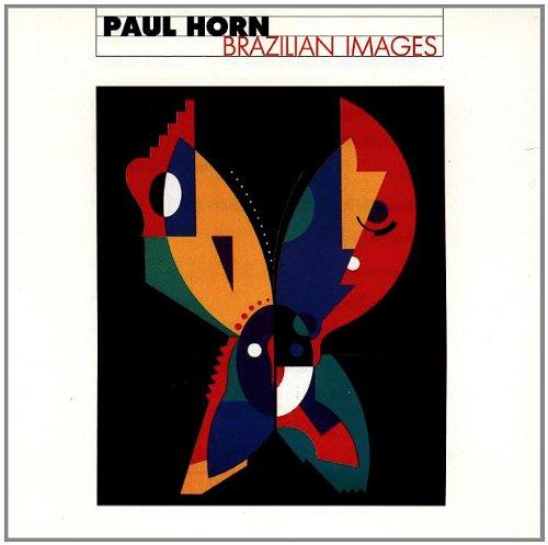 Horn, Paul - Brazilian Images