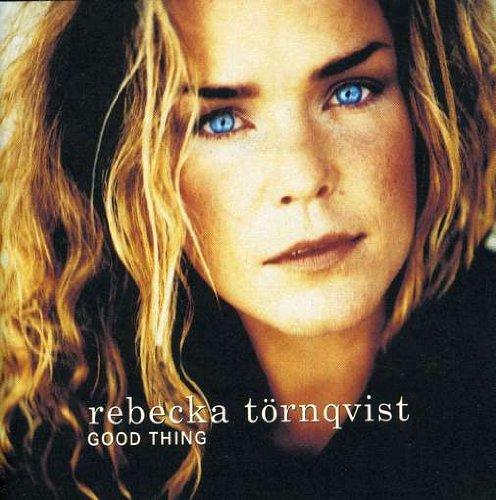 Toernqvist, Rebecka - Good Thing