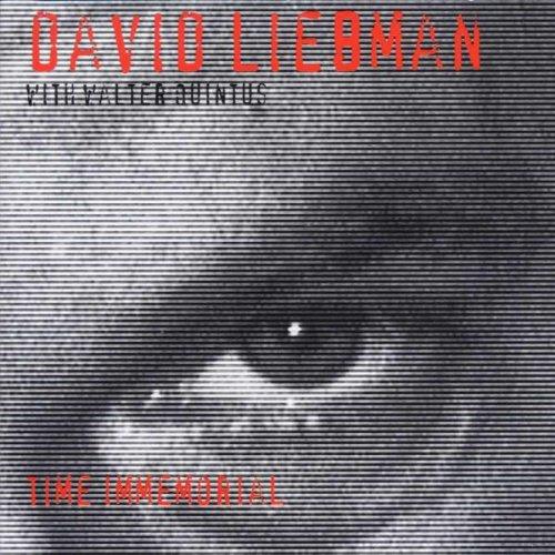Liebman, David - Time Immemorial WALTER QUINTUS