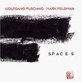 Puschnig, Wolfgang, Mark Feldman - Spaces