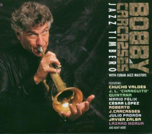 Carcasses, Bobby - Jazz Timberon Feat.Chucho Valdes