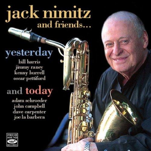 Nimitz, Jack & Friends - Yesterday & Today BILL HARRIS ADAM SCHROEDER
