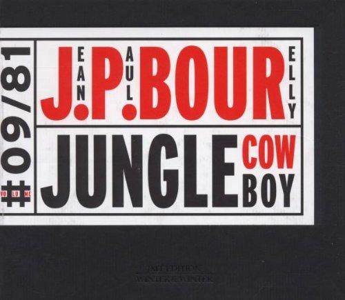 Bourelly, Jean-Paul - Jungle Cowboy
