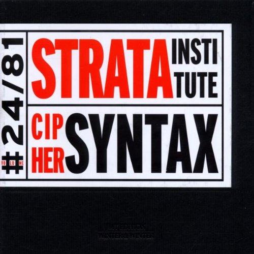 Coleman, Steve - Strata Institute / Cipher Syntax GREG OSBY