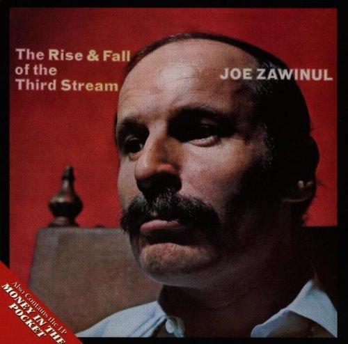Zawinul, Joe - The Rise & Fall of the Third Stream / Money in the Pocket