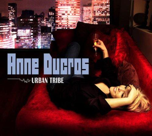 Ducros, Anne w. ADA ROVATTI - Urban Tribe w. BRUCE COX