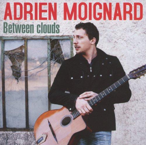 Moignard, Adrien w.Benoit Convert - Between Clouds w. Xavier Sanchez