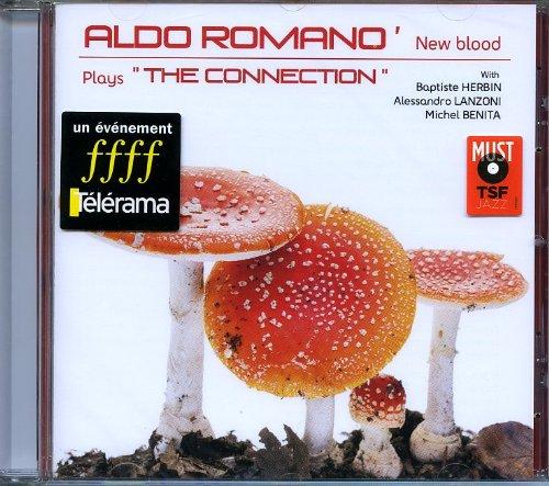 Romano, Aldo w. Baptiste Herbin - New Blood Plays 'The Connection'