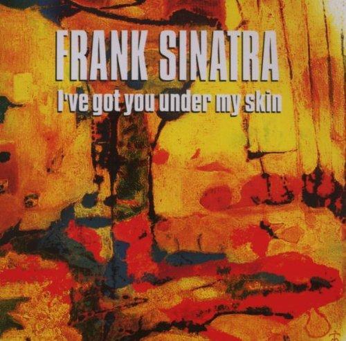 Sinatra, Frank w. Nelson Riddle - I've Got You Under My Skin