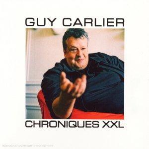 Carlier, Guy - Chroniques XXL