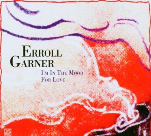 Garner, Erroll - I'm in the Mood For Love