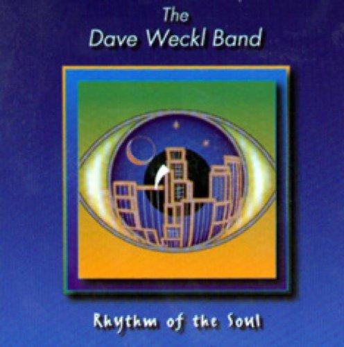 Weckl, Dave Band, The - Rhythm of the Soul