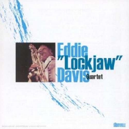Eddie "Lockjaw" Davis - Quartet