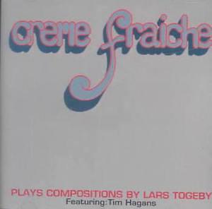 Creme Fraiche Ft. Tim Hagans - Plays Composition by Lars Togeby