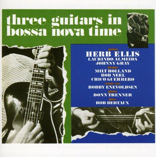 Ellis, Herb w. L. Almeida , J.Gray - 3 Guitars in Bossa Nova Time
