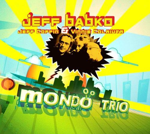 Babko, Jeff Coffin Colaiuta - Mondo Trio