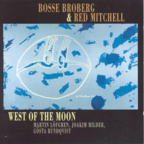 Broberg, Bosse & Red Mitchell - West of the Moon