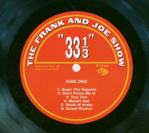 Frank & Joe Show, the - 33 1/3 JANIS SIEGEL DR JOHN JANE MONHEIT