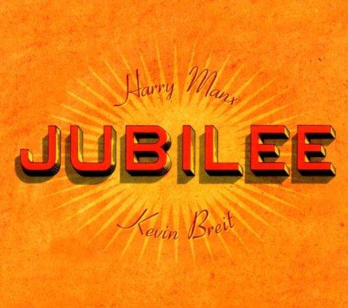 Manx, Harry & Kevin Breit - Jubilee