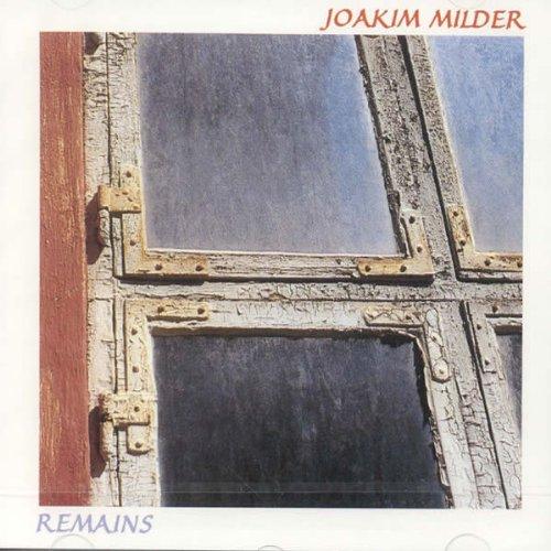 Milder, Joakim w.M.Schultz - Remains w. S.Dobrogosz / H.Frendin