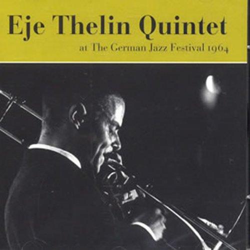 Thelin, Eje Quintet w.R.Dylag - German Jazz Festival 1964