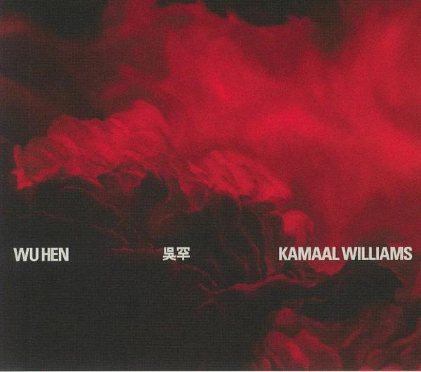 Williams, Kamaal - Wu Hen