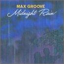 Groove, Max - Midnight Rain