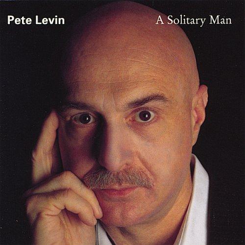 Levin, Pete - A Solitary Man