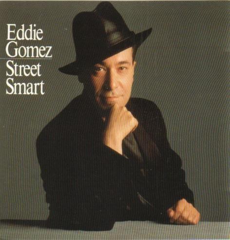 Gomez, Eddie - Street Smart