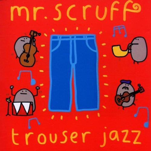 Mr. Scruff Ft.NIKO / SEAMING - Trouser Jazz