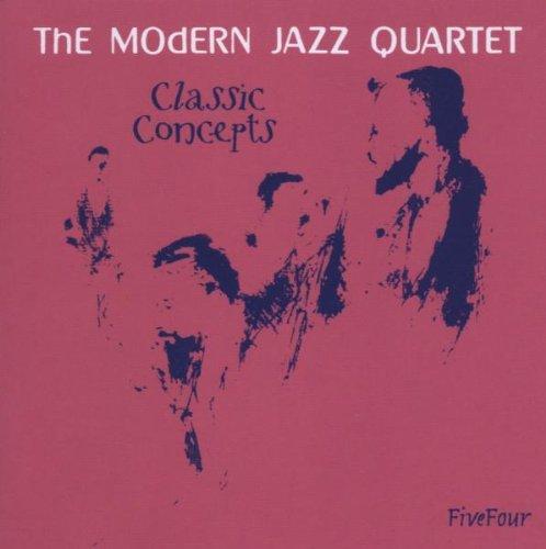 Modern Jazz Quartet - Classic Concepts MILT JACKSON KENNY CLARKE