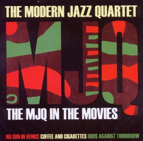 Modern Jazz Quartet - The Mjq in the Movies
