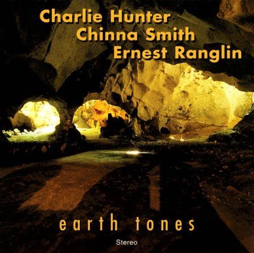 Hunter, Charlie/Smith, Chinna/Ranglin, Ernest - Earth Tones