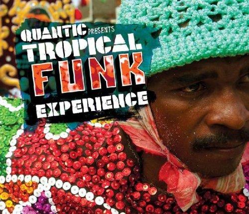 Quantic presents - Tropical Funk Experience