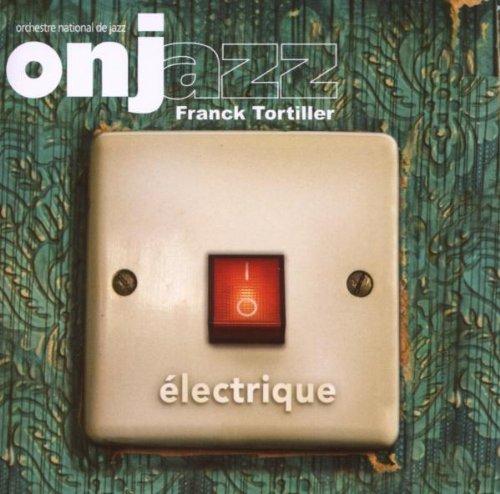 Onjazz - Electrique feat. Frank Tortiller