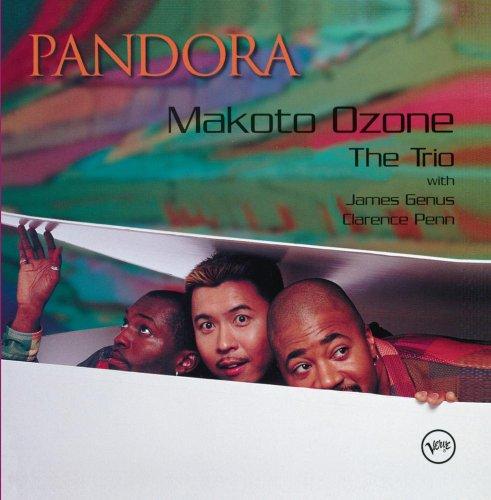 Trio, The w.Makoto Ozone - Pandora w.James Genus / Clarence Penn
