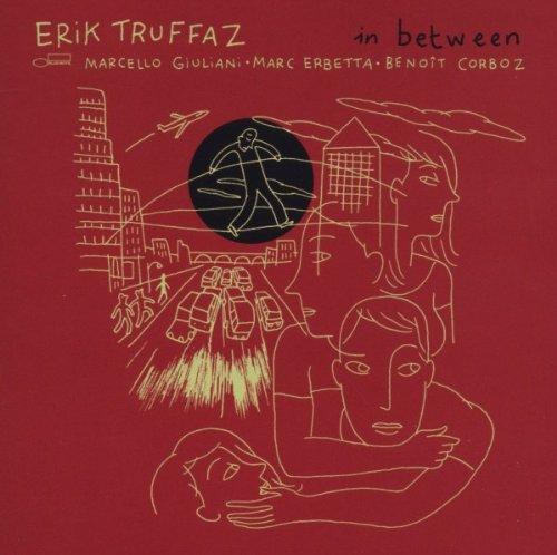 Truffaz, Erik - In Between