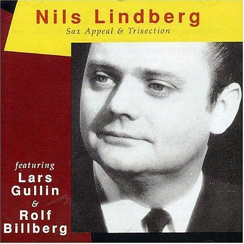 Lindberg, Nils - Sax Appeal & Trisection Ft. L.GULLIN & R.BILLBERG