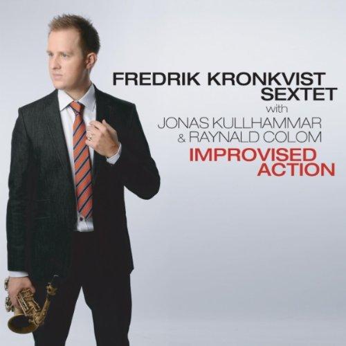 Kronkvist, Fredrik Sextet - Improvised Action KULLHAMMAR / COLOM