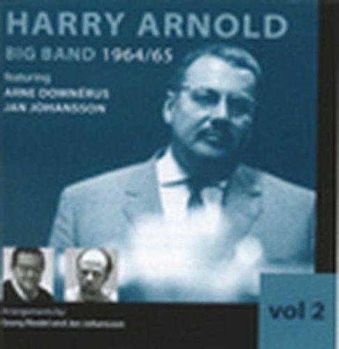 Arnold, Harry ft. Arne Domnérus, Johansson - Big Band 1964-1965 Vol.2