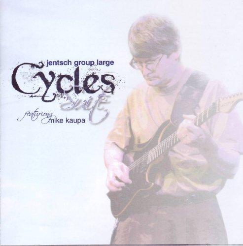 Jentsch Group Large - Cycles Suite MIKE KAUPA