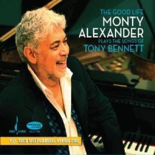 Alexander, Monty - The Good Life: Songs of Tony Bennett (SACD)
