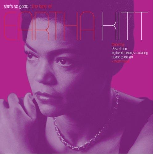 Kitt, Eartha - She's So Good:Best Of